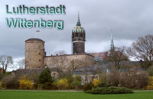 Lutherstadt Wittenberg - Schloss mit Schlosskirche